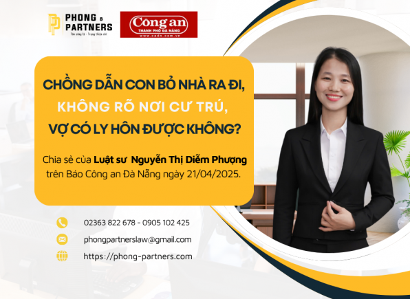 CHỒNG DẪN CON BỎ NHÀ RA ĐI, KHÔNG RÕ NƠI CƯ TRÚ, VỢ CÓ LY HÔN ĐƯỢC KHÔNG?