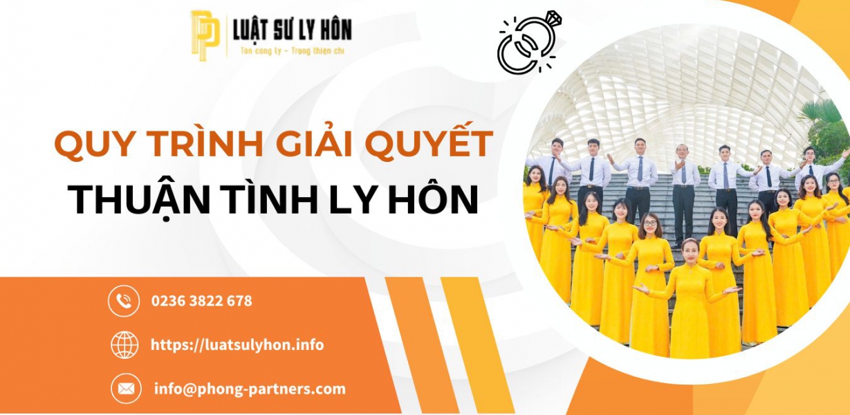 QUY TRÌNH GIẢI QUYẾT THUẬN TÌNH LY HÔN