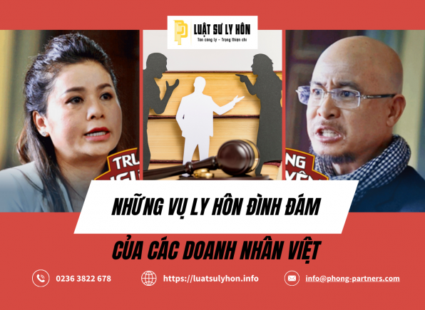 NHỮNG VỤ LY HÔN ĐÌNH ĐÁM CỦA CÁC DOANH NHÂN VIỆT