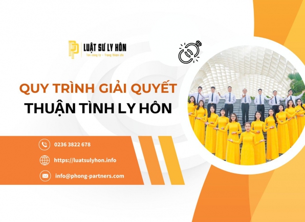 QUY TRÌNH GIẢI QUYẾT THUẬN TÌNH LY HÔN